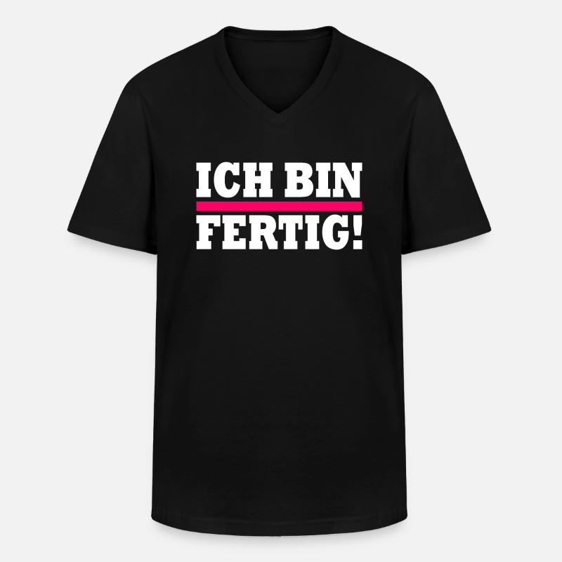 Ich bin fertig - Männer-T-Shirt mit V-Ausschnitt - Schwarz