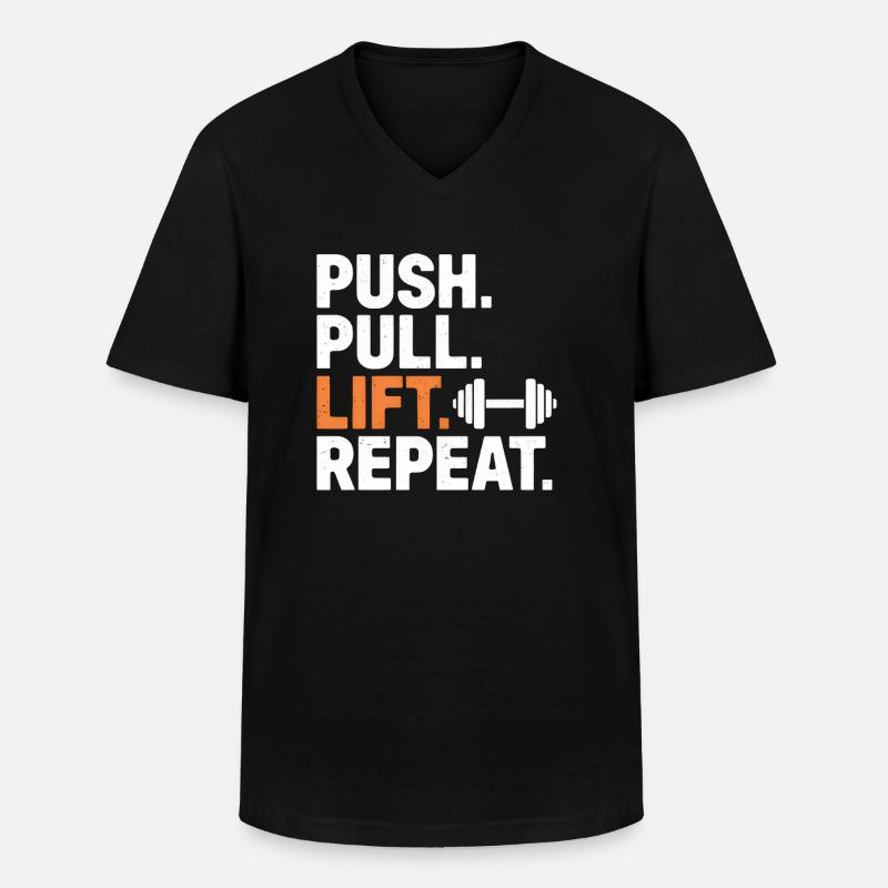 Push Pull Lift Repeat - Men's V-Neck T-Shirt - black
