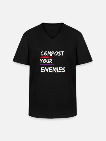 Compost Your Enemies - Men's V-Neck T-Shirt - black
