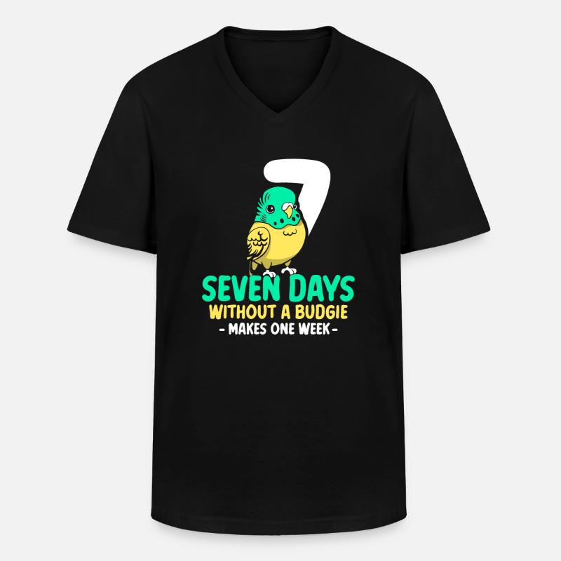Seven days without a budgie - Männer-T-Shirt mit V-Ausschnitt - Schwarz