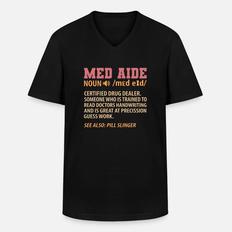 Medication Aide Med Aide - Men's V-Neck T-Shirt - black
