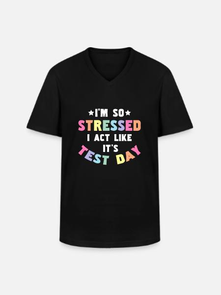 Testing Teacher Test Day - Men's V-Neck T-Shirt - black