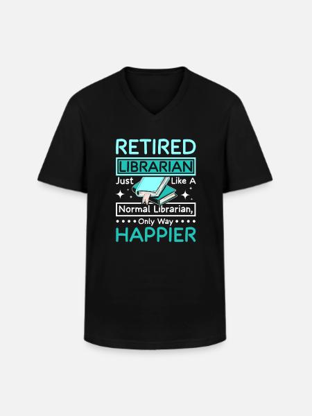 Retired happy librarian - Men's V-Neck T-Shirt - black