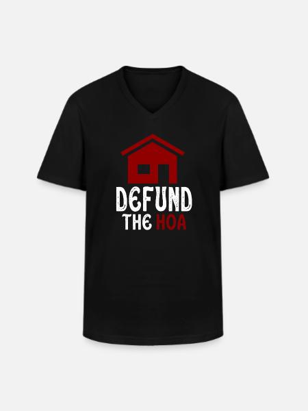 Defund The HOA - Men's V-Neck T-Shirt - black