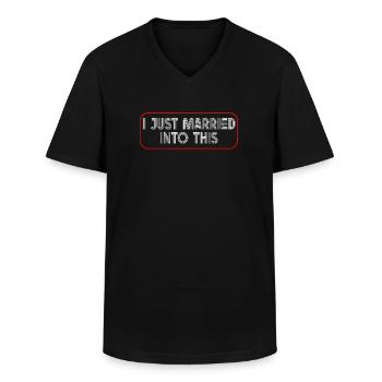 I Just Married Into This Men Women Funny Marriage - Men's V-Neck T-Shirt - black - Front - AI Model Male 178 dark (178cm)