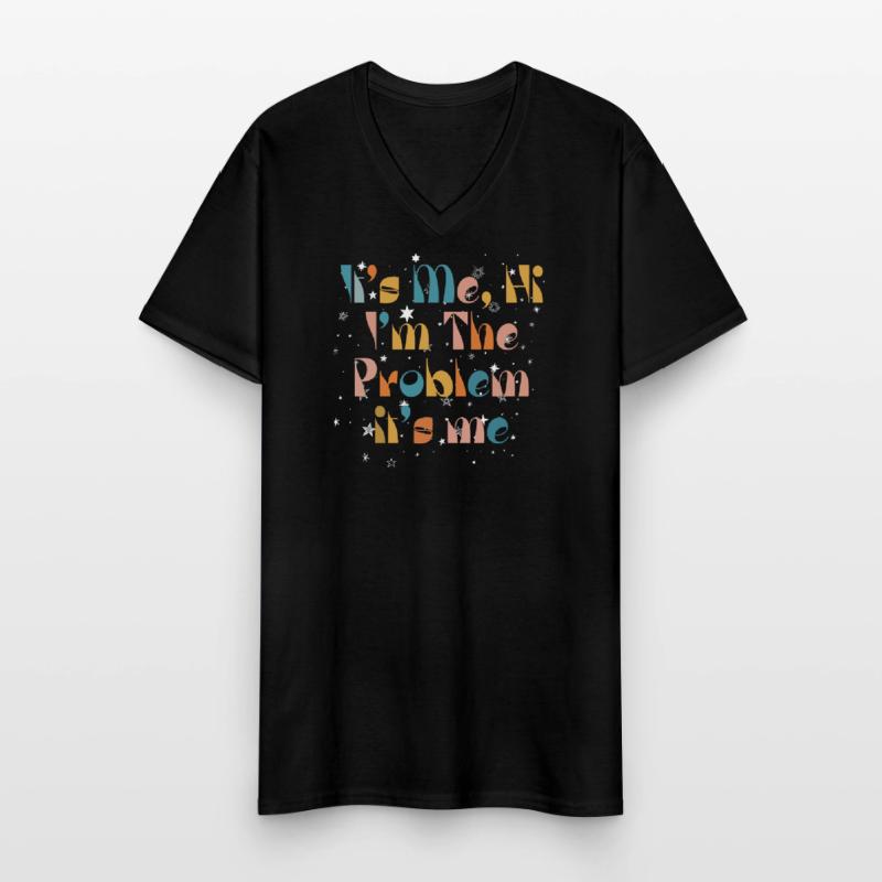 Ich bin's, hallo, ich bin das Problem Männer-T-Shirt mit V-Ausschnitt