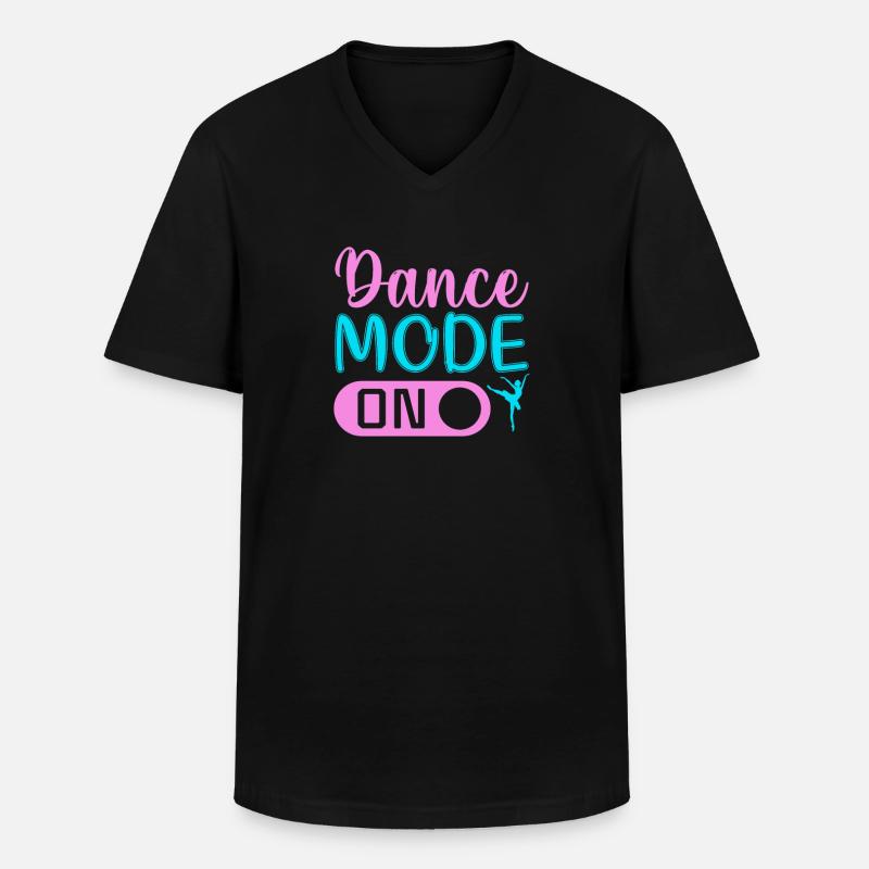 Dance Mode On - Männer-T-Shirt mit V-Ausschnitt - Schwarz