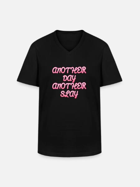 Another Day Another Slay Motivational - Men's V-Neck T-Shirt - black
