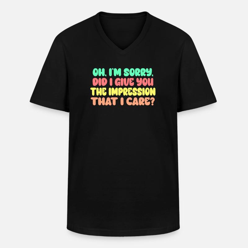 Indifférence, Sarcasme, Attitude différente - T-shirt col V Homme - noir