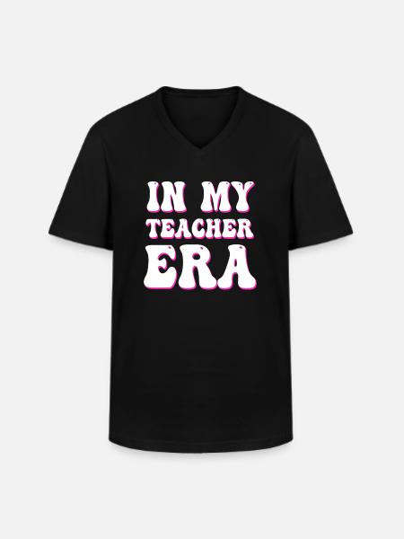 In My Teaching Era Teaching - Men's V-Neck T-Shirt - black