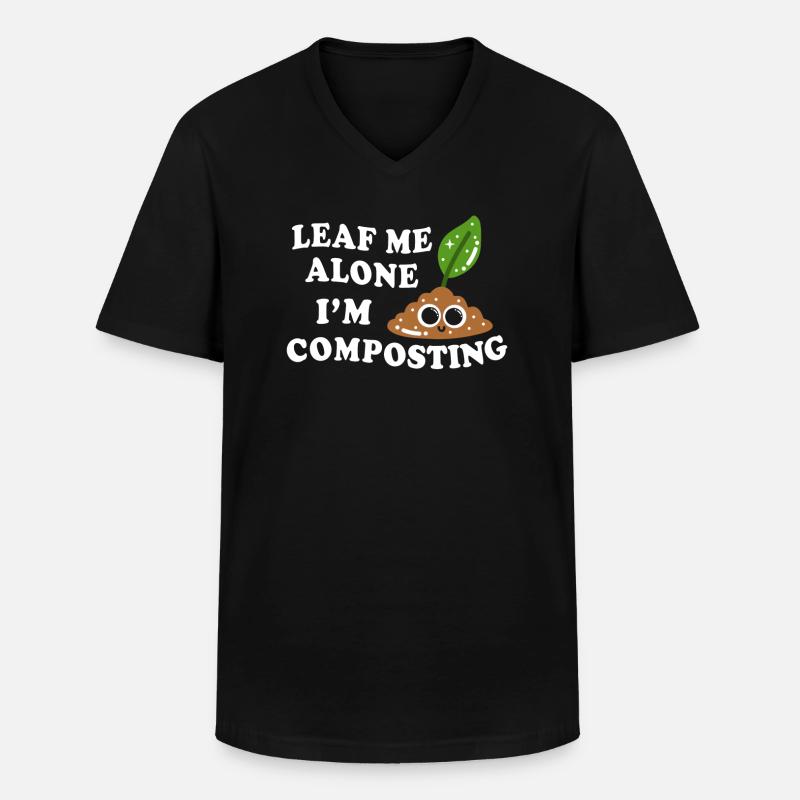 Leaf Me Alone, ich kompostiere - Männer-T-Shirt mit V-Ausschnitt - Schwarz