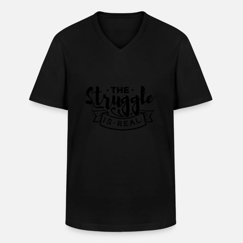 The struggle is Real - Männer-T-Shirt mit V-Ausschnitt - Schwarz
