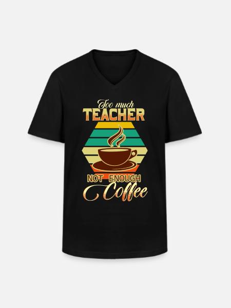 Teacher and coffee - Men's V-Neck T-Shirt - black