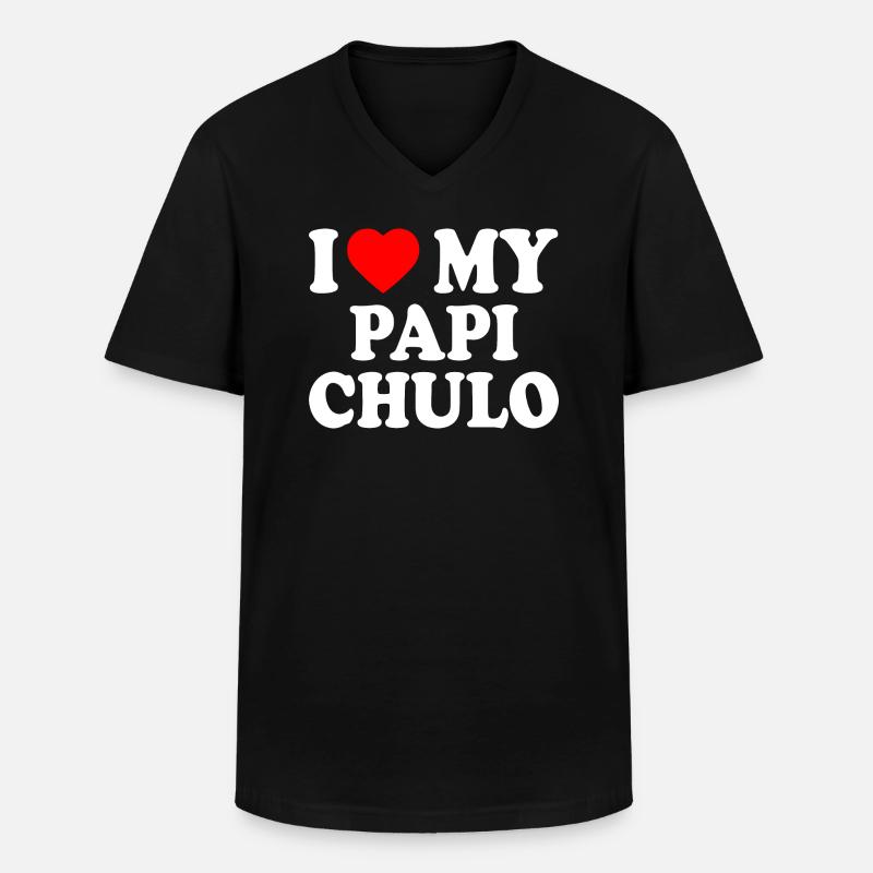 I love my papi chulo - T-shirt col V Homme - noir
