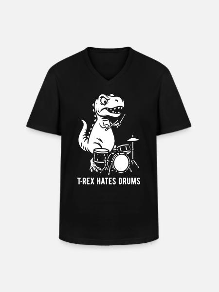 T-Rex hates drums - Drummer - Gift - Men's V-Neck T-Shirt - black