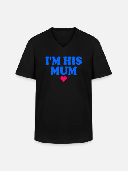 im his mom - Men's V-Neck T-Shirt - black