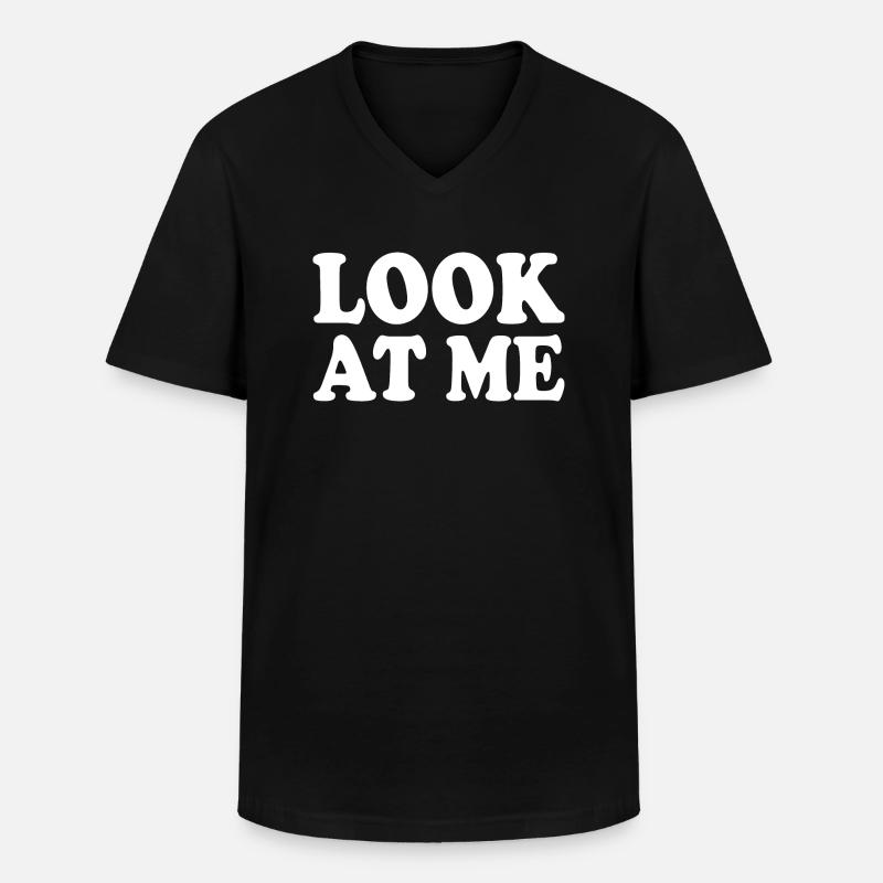 Look at me - Männer-T-Shirt mit V-Ausschnitt - Schwarz