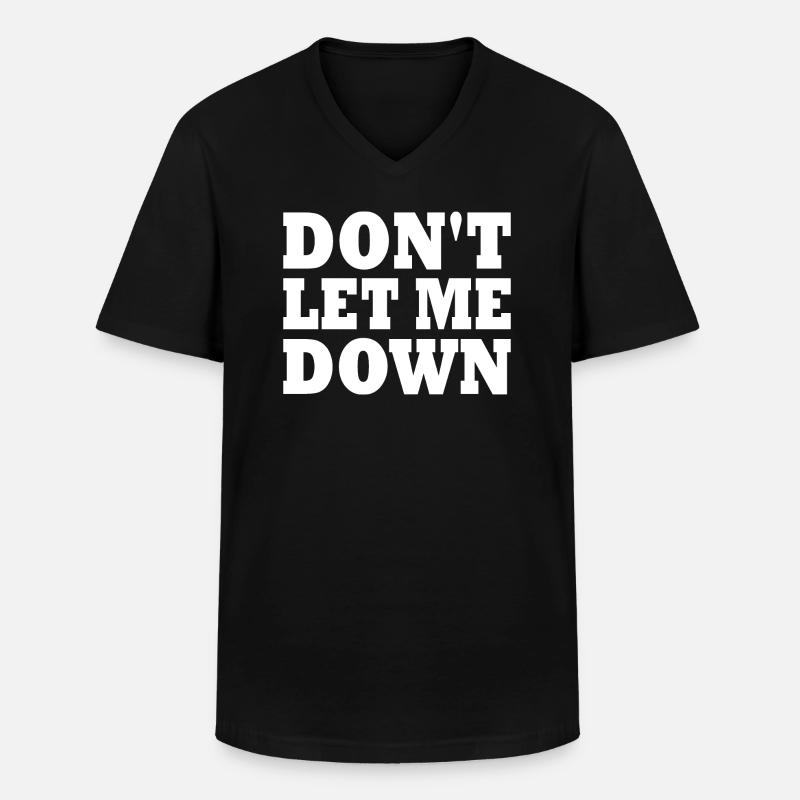 Don't let me down - Men's V-Neck T-Shirt - black