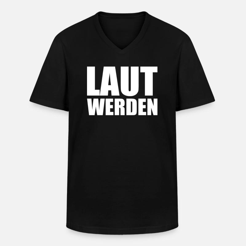 Laut werden - Männer-T-Shirt mit V-Ausschnitt - Schwarz
