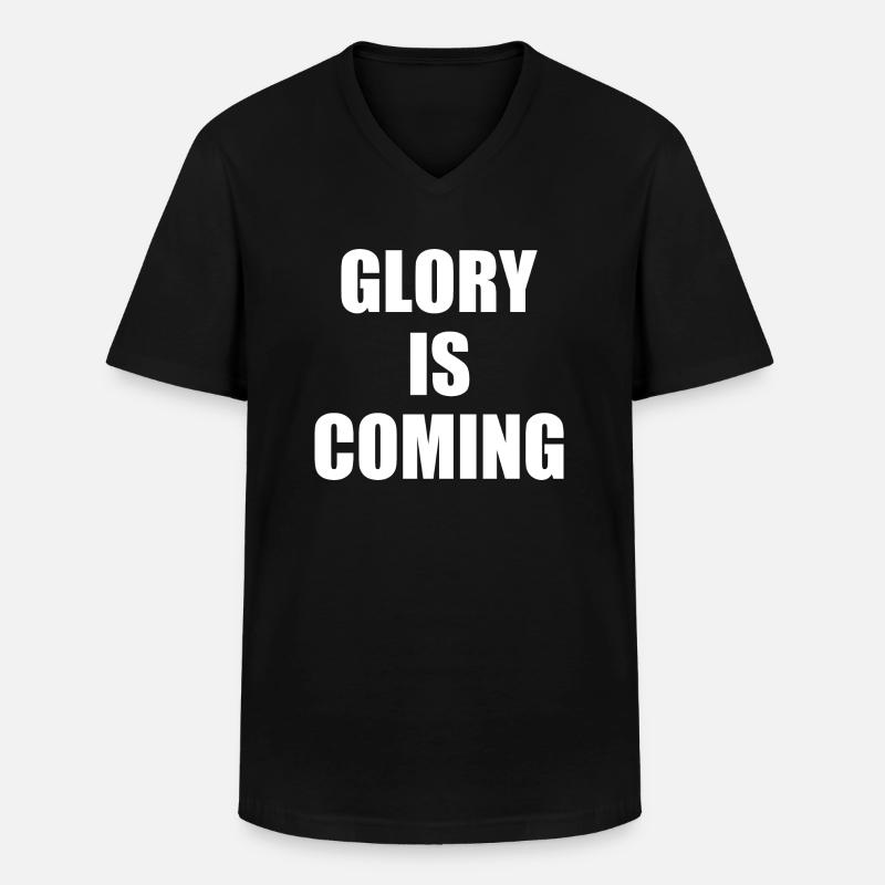 Glory is coming - Männer-T-Shirt mit V-Ausschnitt - Schwarz
