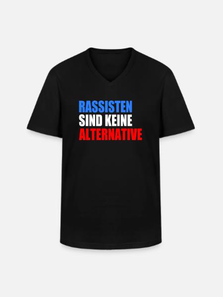 Racists are not an alternative - Men's V-Neck T-Shirt - black
