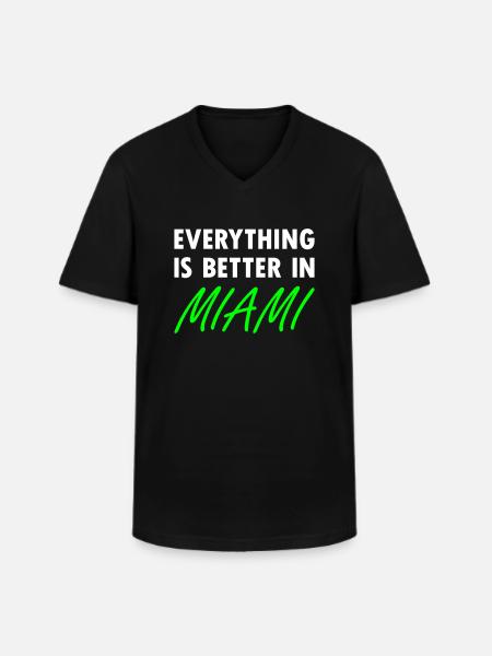 Everything is better in Miami - Men's V-Neck T-Shirt - black