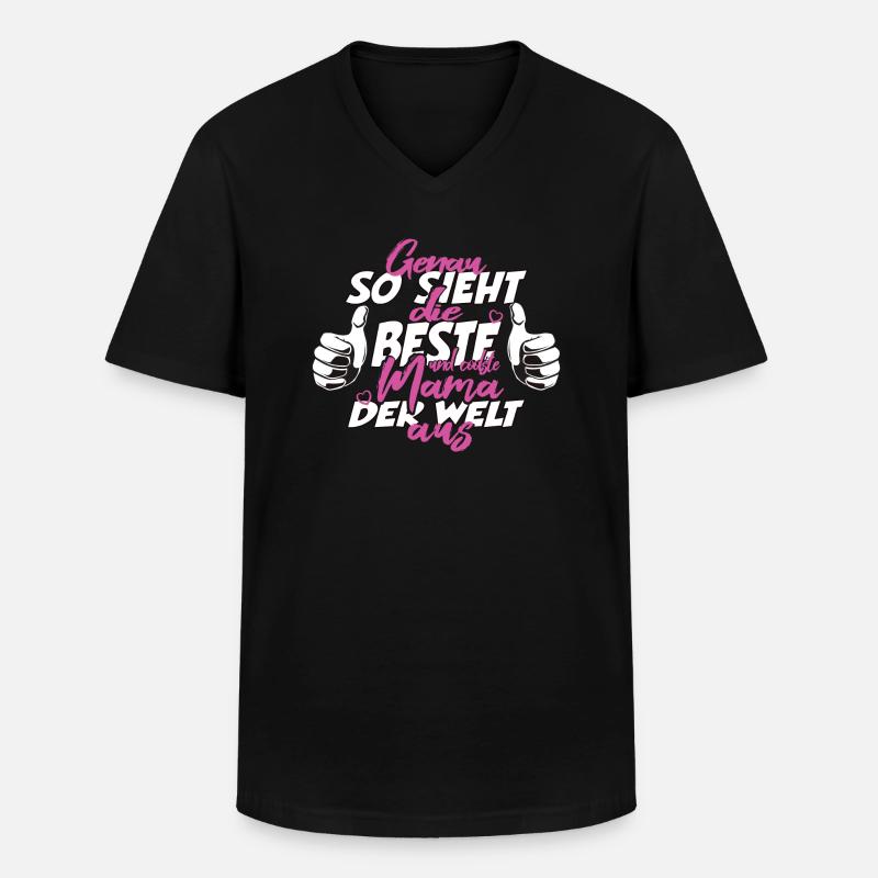 So sieht die beste Mama der Welt aus Muttertag - Männer-T-Shirt mit V-Ausschnitt - Schwarz