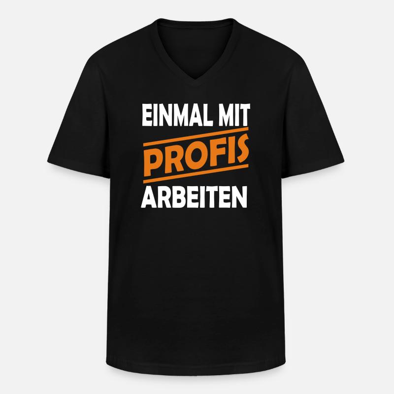 EINMAL MIT PROFIS ARBEITEN - Männer-T-Shirt mit V-Ausschnitt - Schwarz