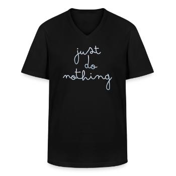just do nothing - Men's V-Neck T-Shirt - black - Front - AI Model Male 178 dark (178cm)