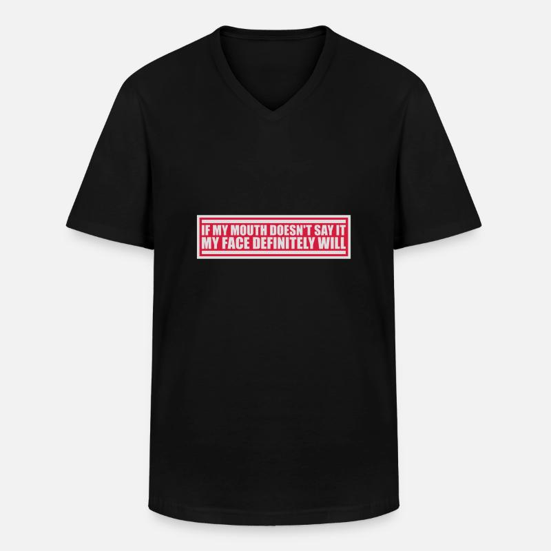 my face definitely will - Men's V-Neck T-Shirt - black