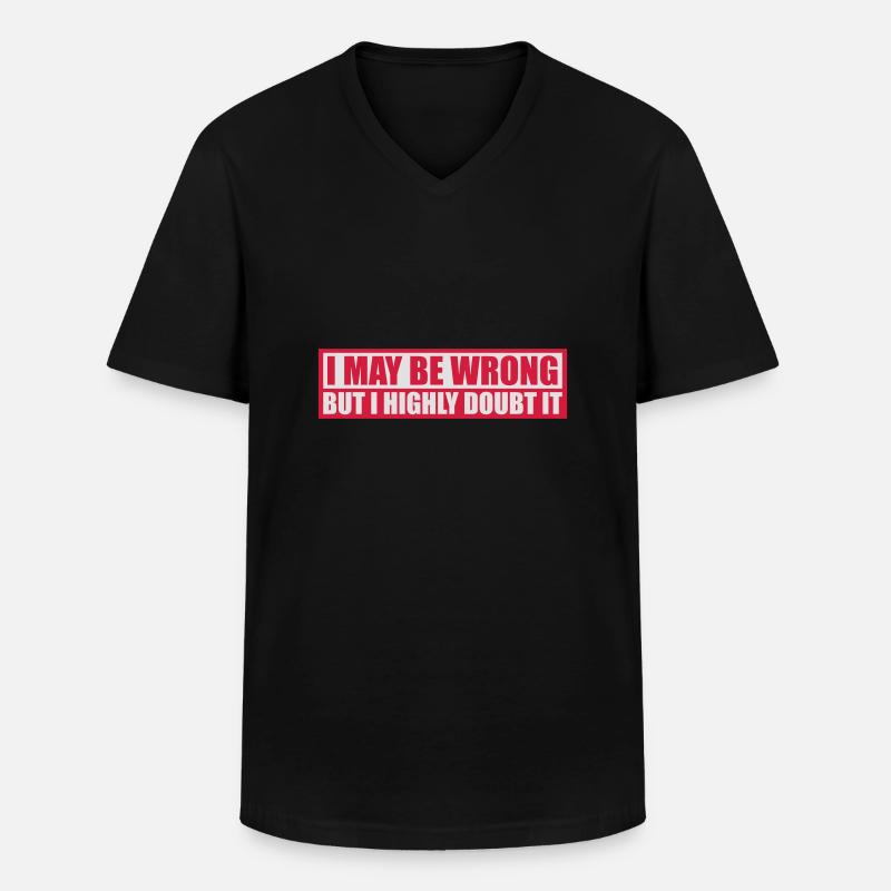 I may be wrong - Männer-T-Shirt mit V-Ausschnitt - Schwarz