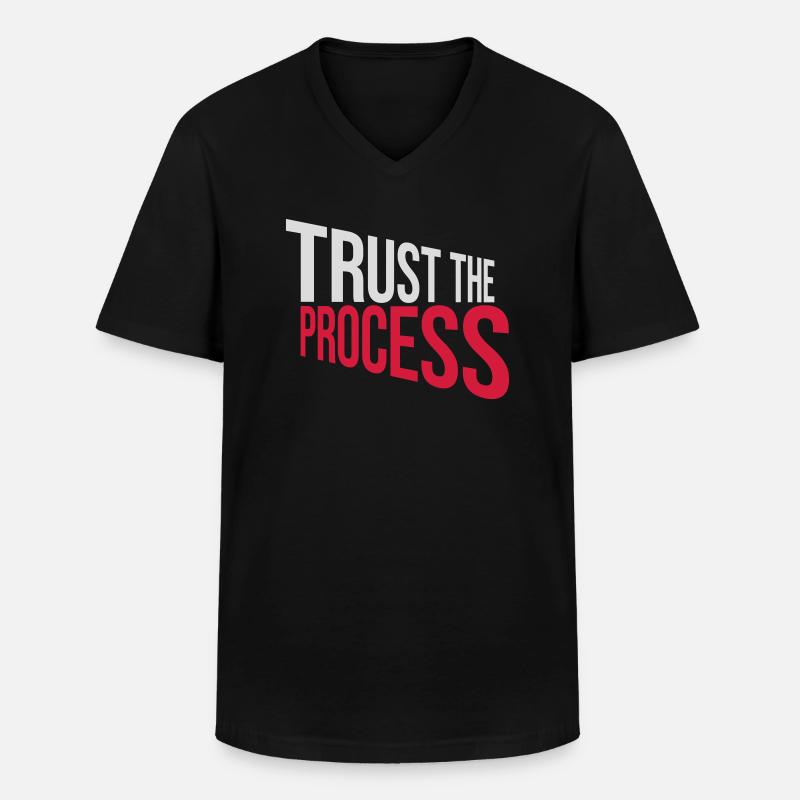 trust the process Zitat - Männer-T-Shirt mit V-Ausschnitt - Schwarz