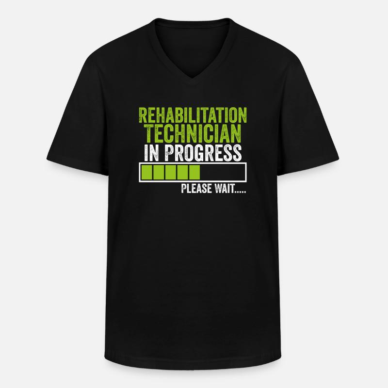 Rehabilitation Technician in Progress Please Wait - Men's V-Neck T-Shirt - black