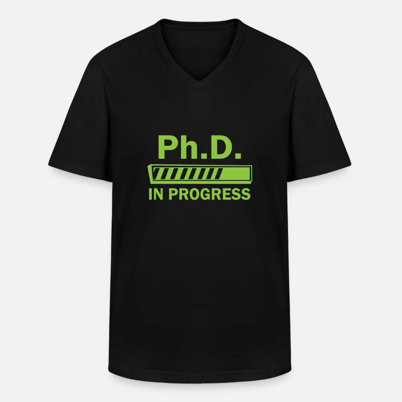 Phd in progress Abschluss Geschenk - Männer-T-Shirt mit V-Ausschnitt - Schwarz