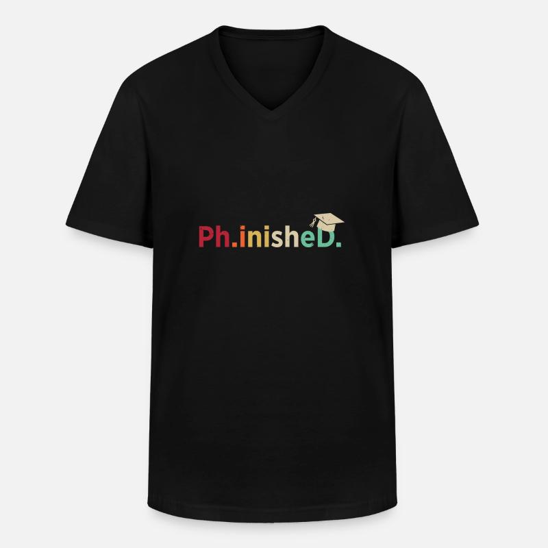 Phd Spruch Abschluss Geschenk Uni - Männer-T-Shirt mit V-Ausschnitt - Schwarz