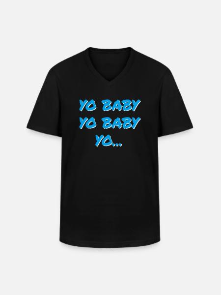 YO BABY YO BABY YO - Klassiek mannen T-shirt met V-hals - zwart