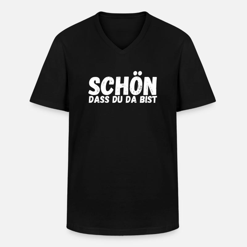 Schön, dass du da bist - Männer-T-Shirt mit V-Ausschnitt - Schwarz