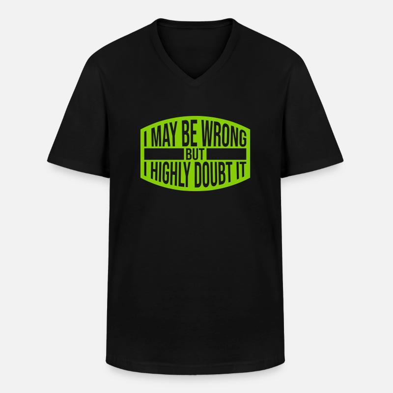 I may be wrong - Männer-T-Shirt mit V-Ausschnitt - Schwarz