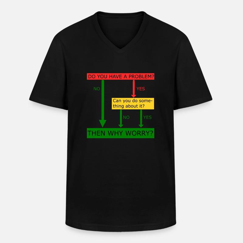 Then why worry - Männer-T-Shirt mit V-Ausschnitt - Schwarz