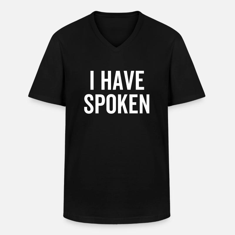 Ich habe gesprochen - Männer-T-Shirt mit V-Ausschnitt - Schwarz