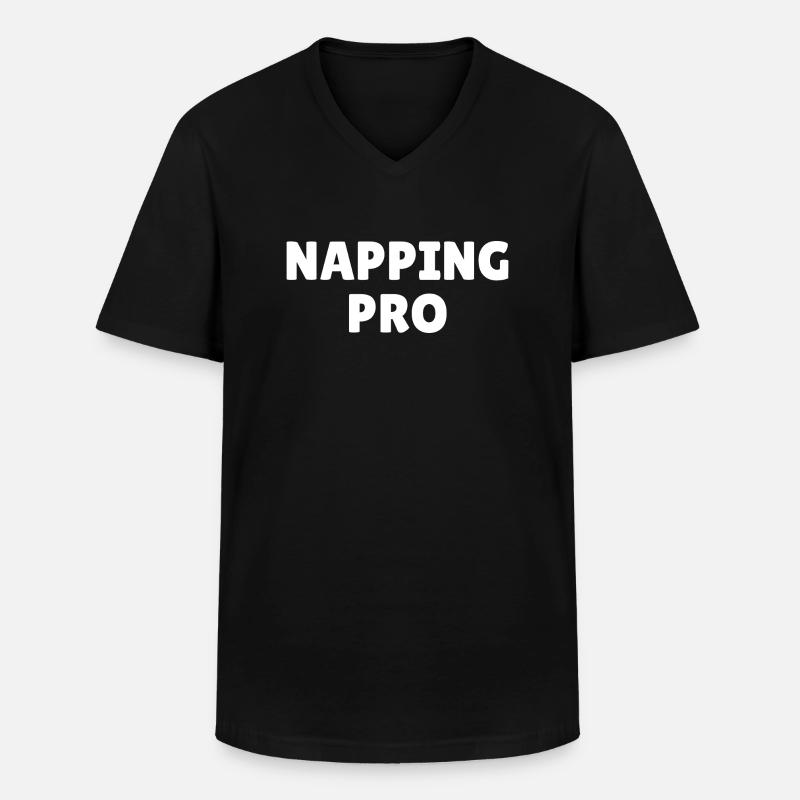 Napping pro, funny napping slogan - Men's V-Neck T-Shirt - black