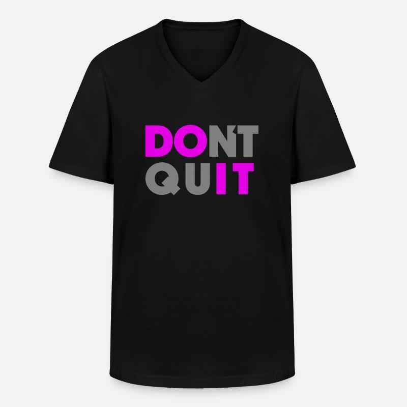 Do it Don`t Quit - Männer-T-Shirt mit V-Ausschnitt - Schwarz