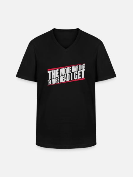 I get more head - Men's V-Neck T-Shirt - black