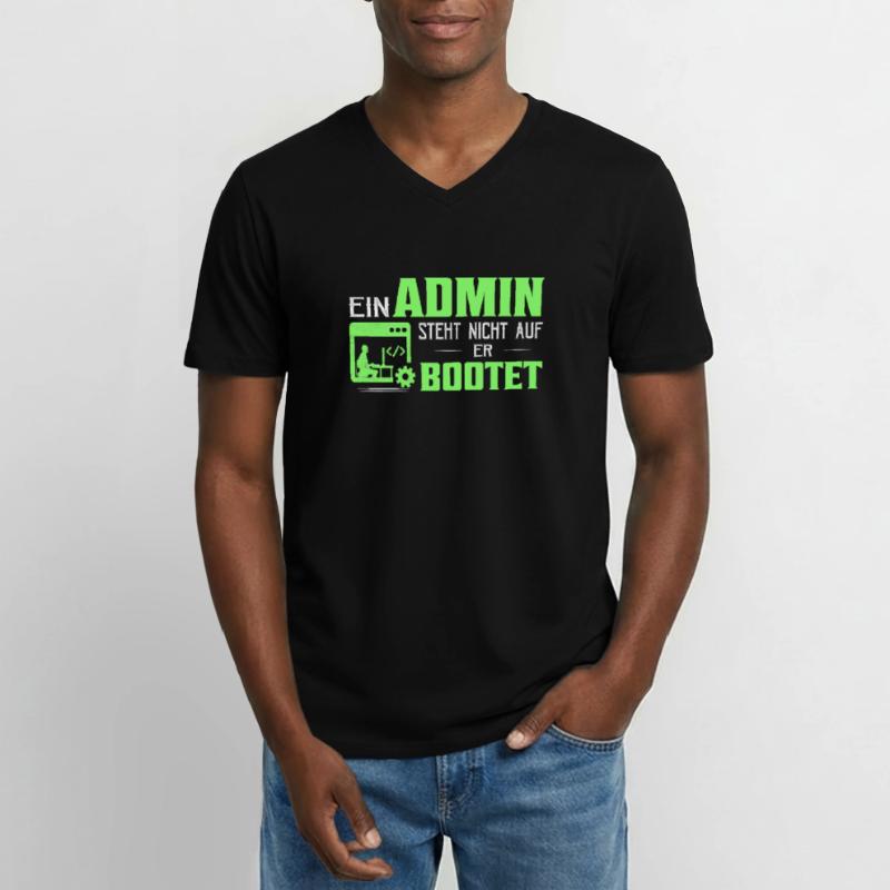 Ein Admin steht nicht auf Er bootet It Programmier Männer-T-Shirt mit V-Ausschnitt