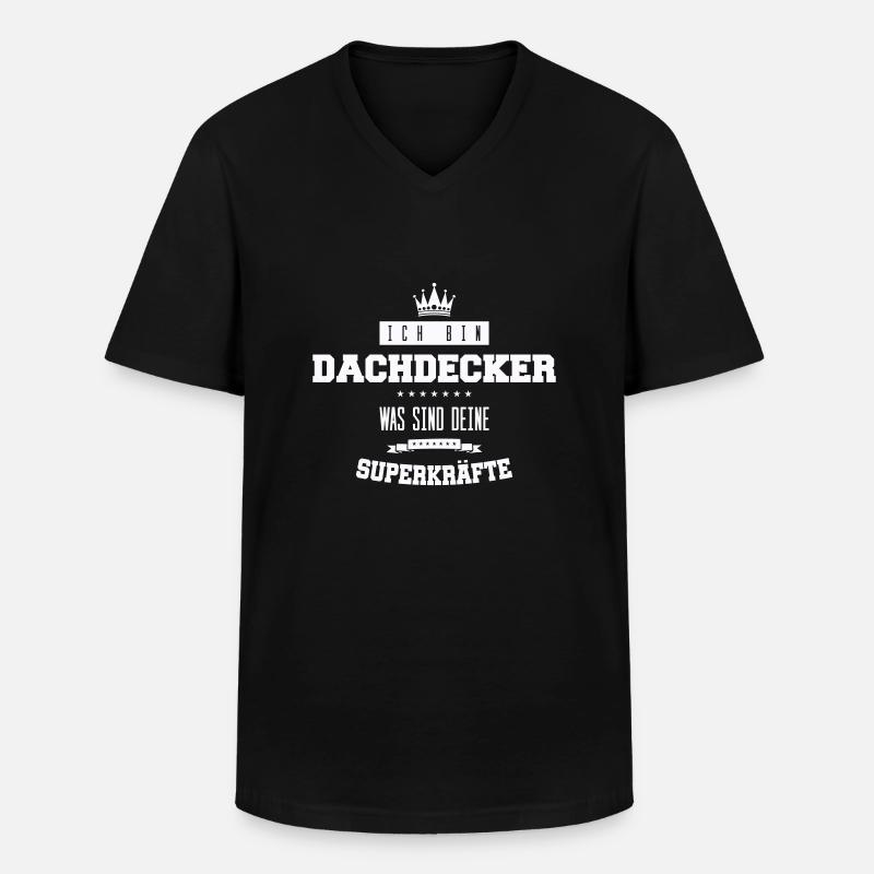 dachdecker spruch - Männer-T-Shirt mit V-Ausschnitt - Schwarz