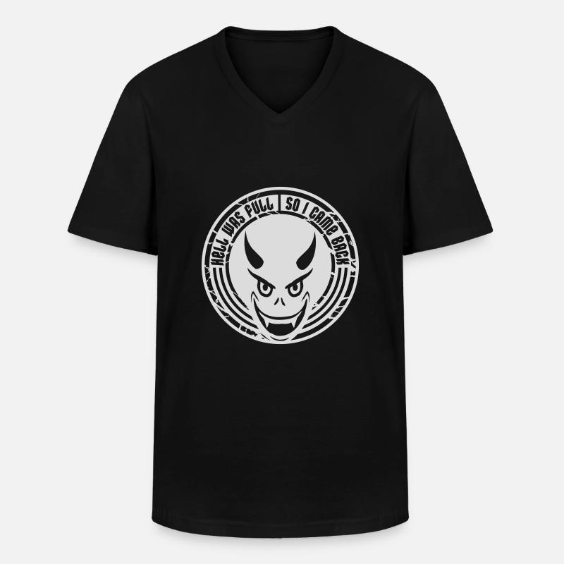hell was full Zitat - Männer-T-Shirt mit V-Ausschnitt - Schwarz