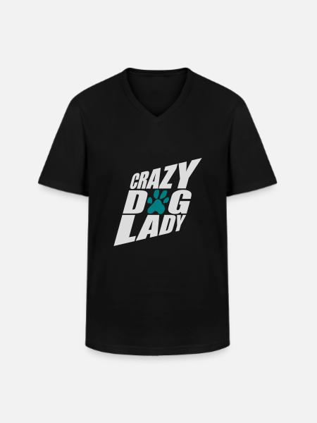 crazy dog lady quote - Men's V-Neck T-Shirt - black