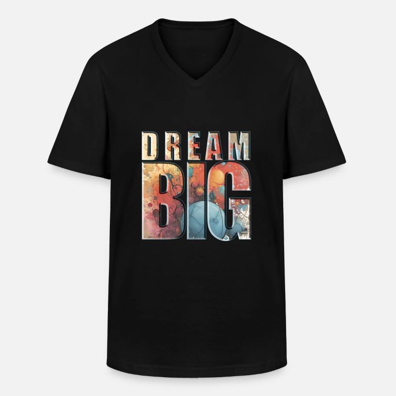 Dream big - Embark on Dreams - Männer-T-Shirt mit V-Ausschnitt - Schwarz