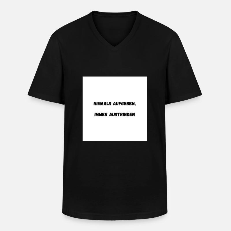 Trink Spruch - Männer-T-Shirt mit V-Ausschnitt - Schwarz