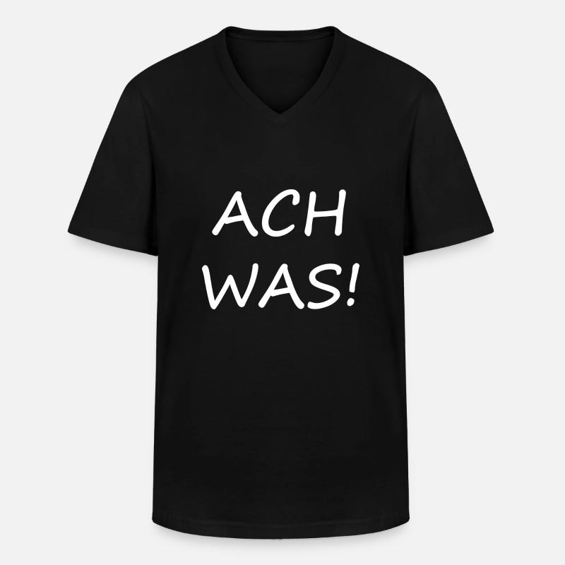 ach was - Männer-T-Shirt mit V-Ausschnitt - Schwarz